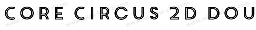 Core Circus 2D Double字体转换